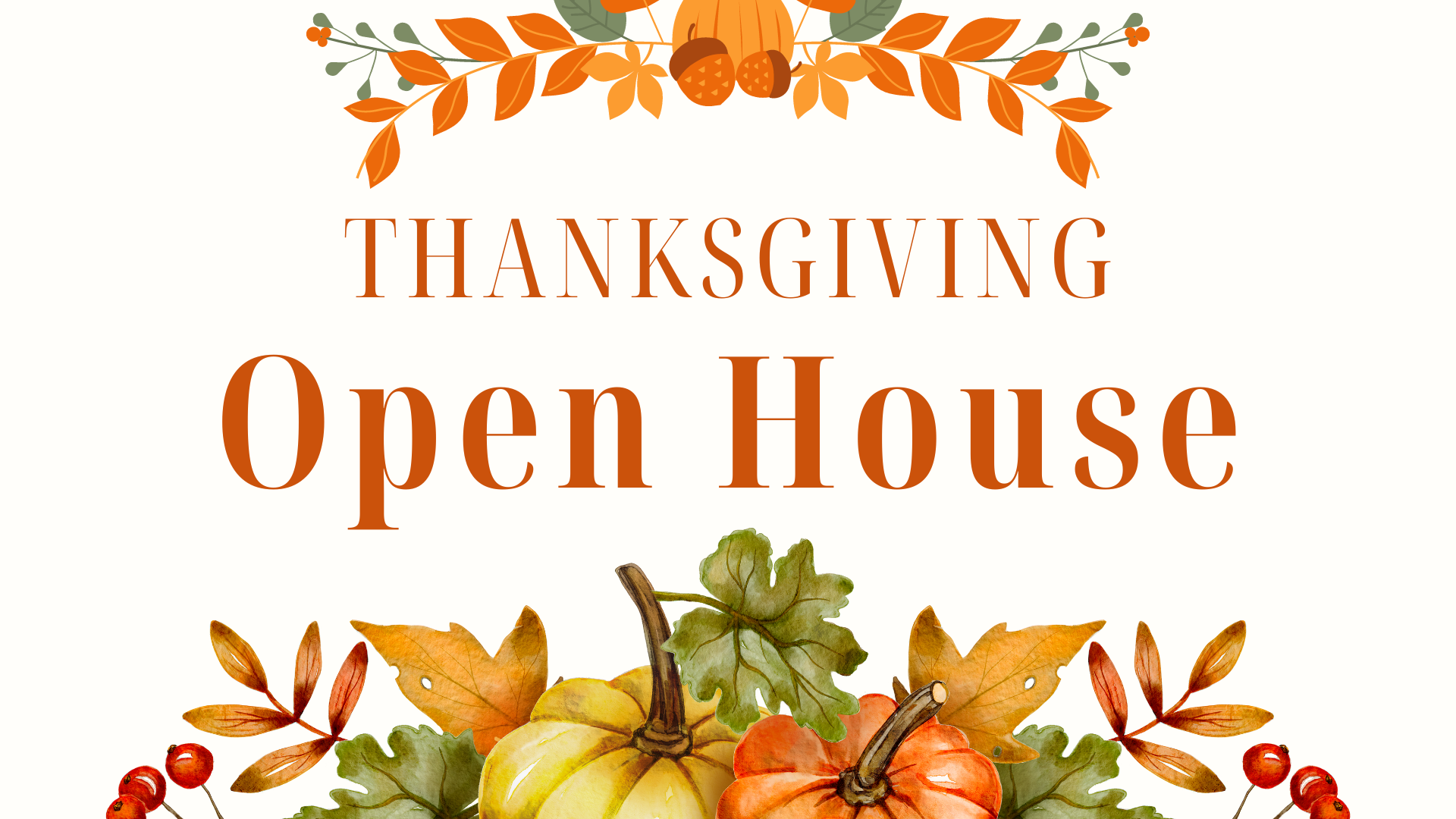 a flyer for a Thanksgiving Open House