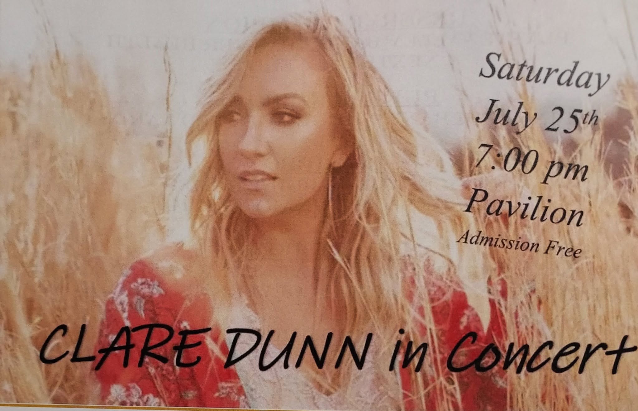 Clare Dunn Free Concert at Goshen County Fair Clare Dunn in Concert flyer for Goshen County Fair showing a free concert on Saturday, July 25 at 7:00 PM in the Pavilion.