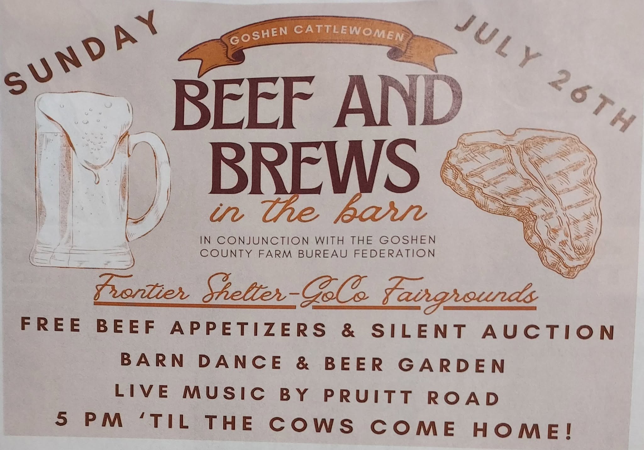 Beef and Brews in the Barn flyer for Sunday, July 26 at 5 PM at the Frontier Shelter at the Goshen County Fairgrounds, featuring free beef appetizers, silent auction, barn dance, beer garden, and live music by Pruitt Road.