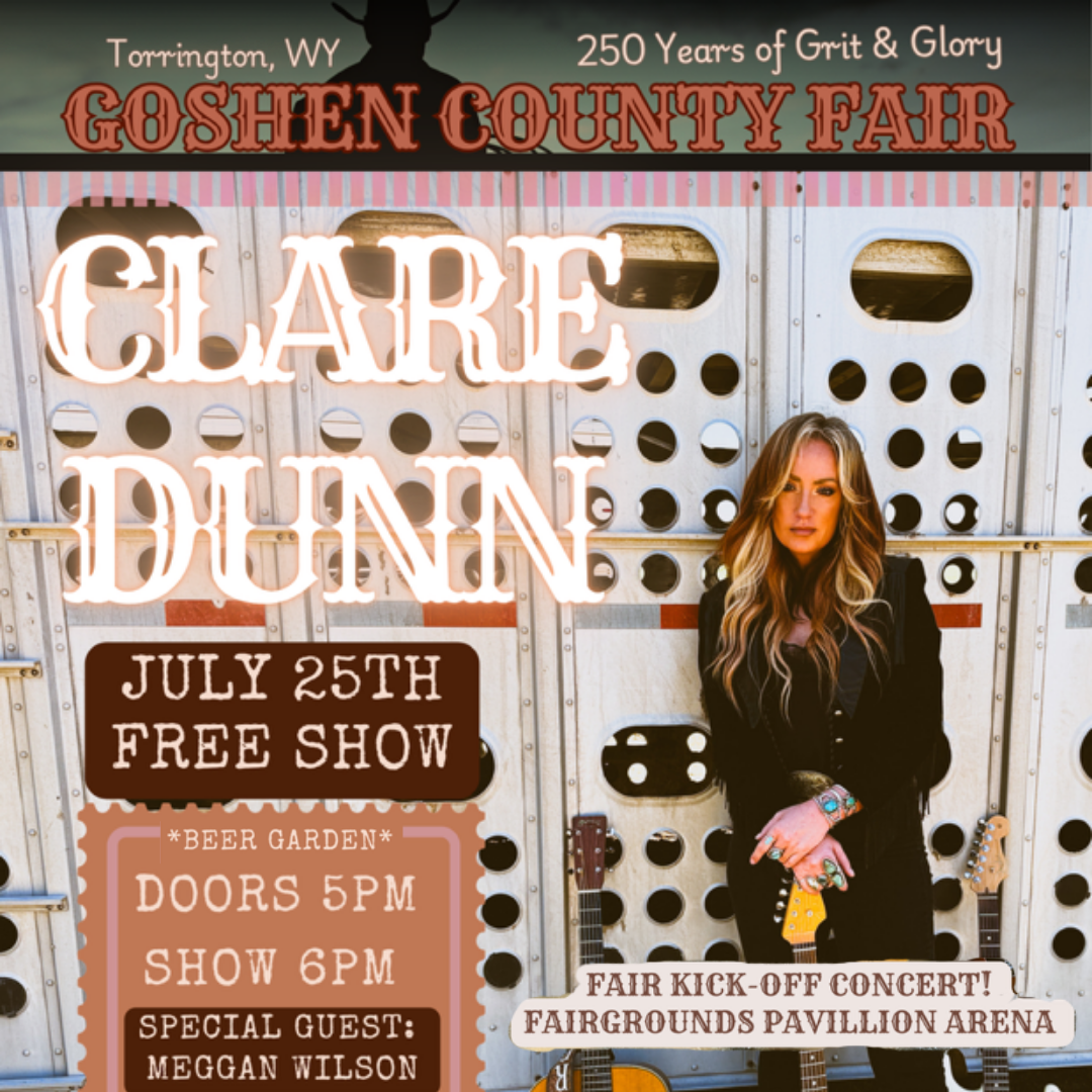Promotional graphic for Clare Dunn's free kickoff concert at the 2026 Goshen County Fair in Torrington, Wyoming on July 25.